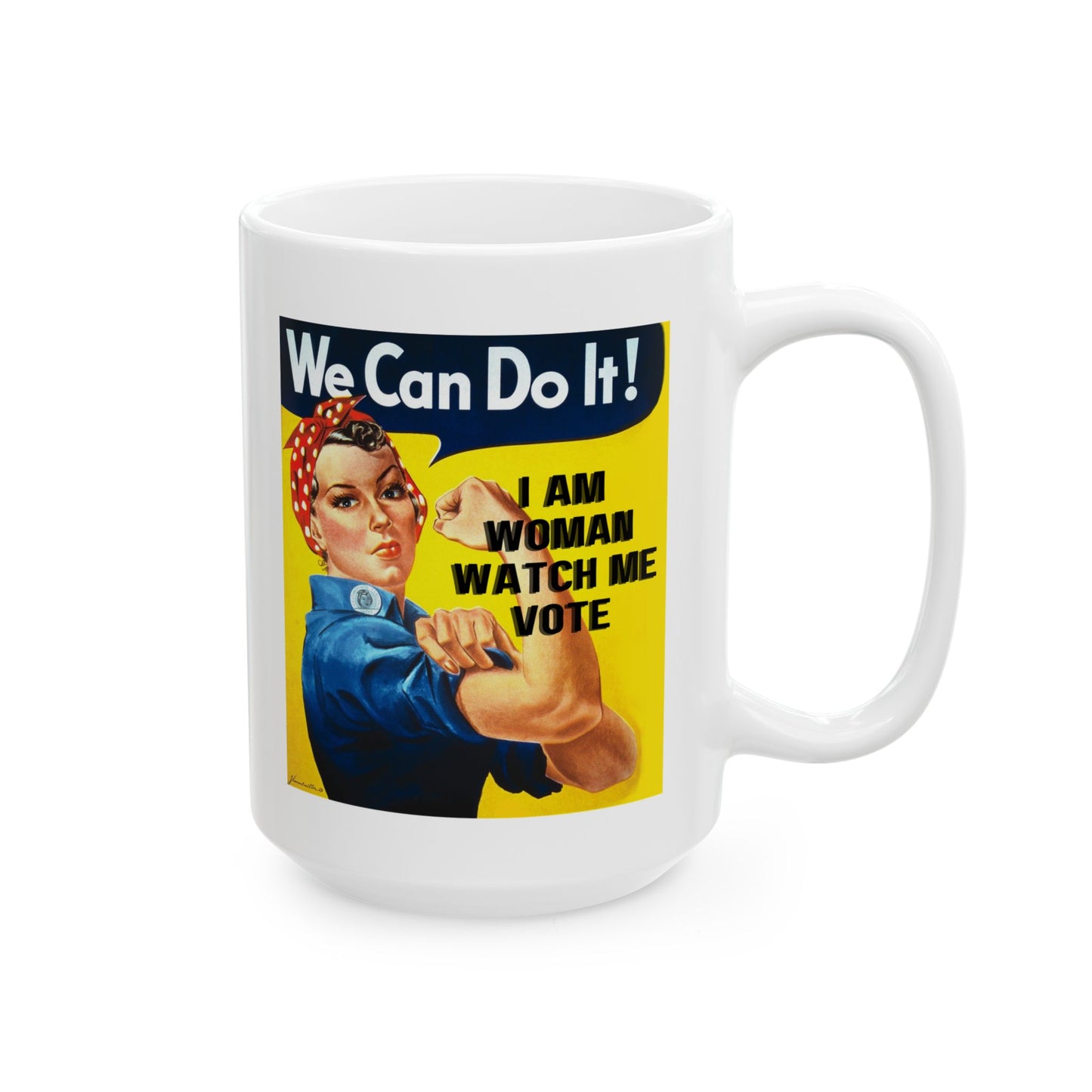 I Am Woman Watch Me Vote Rosie White Mug by theGreenDragonTavern.shop