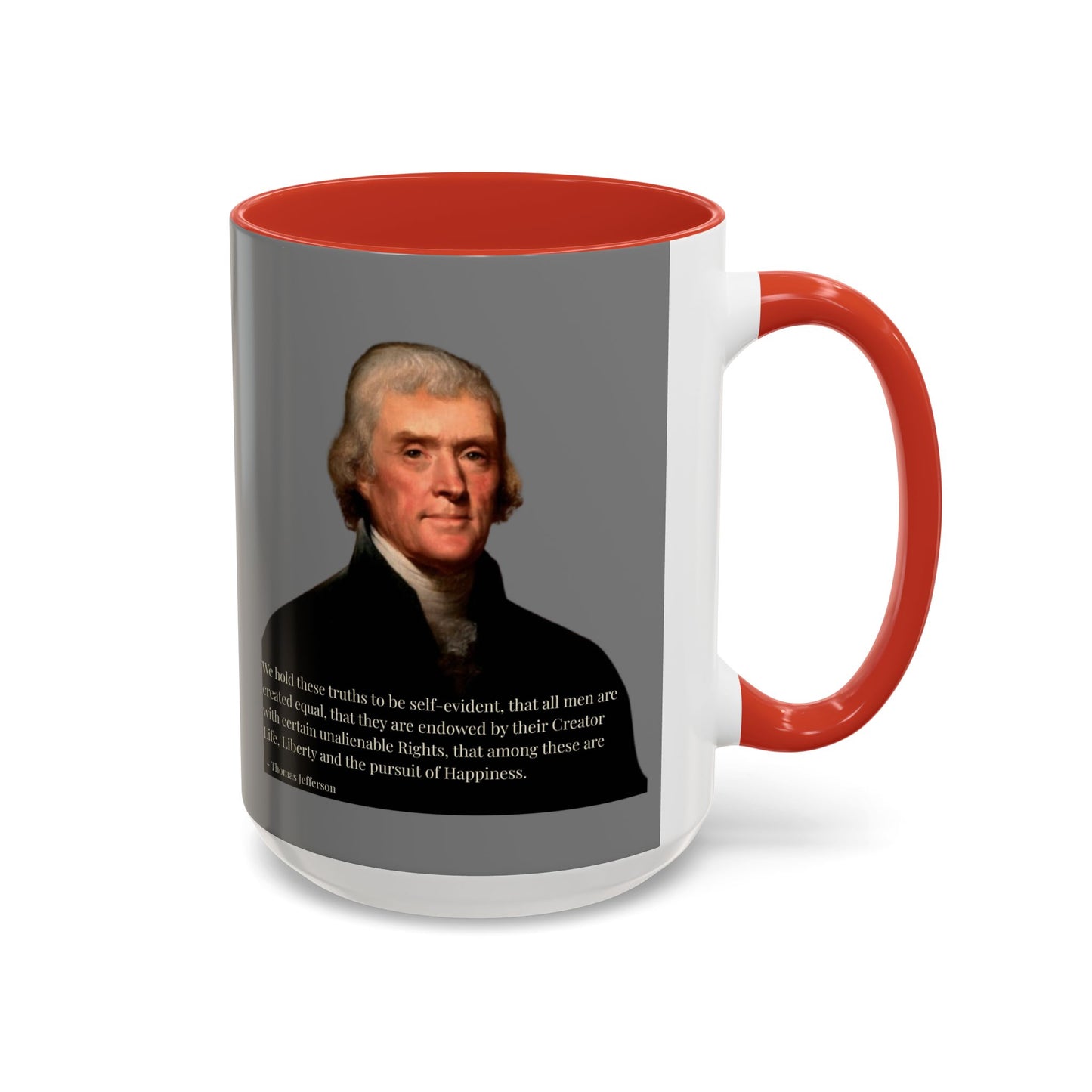 We hold these truths to be self-evident Grey Accent Mug by theGreenDragonTavern.shop