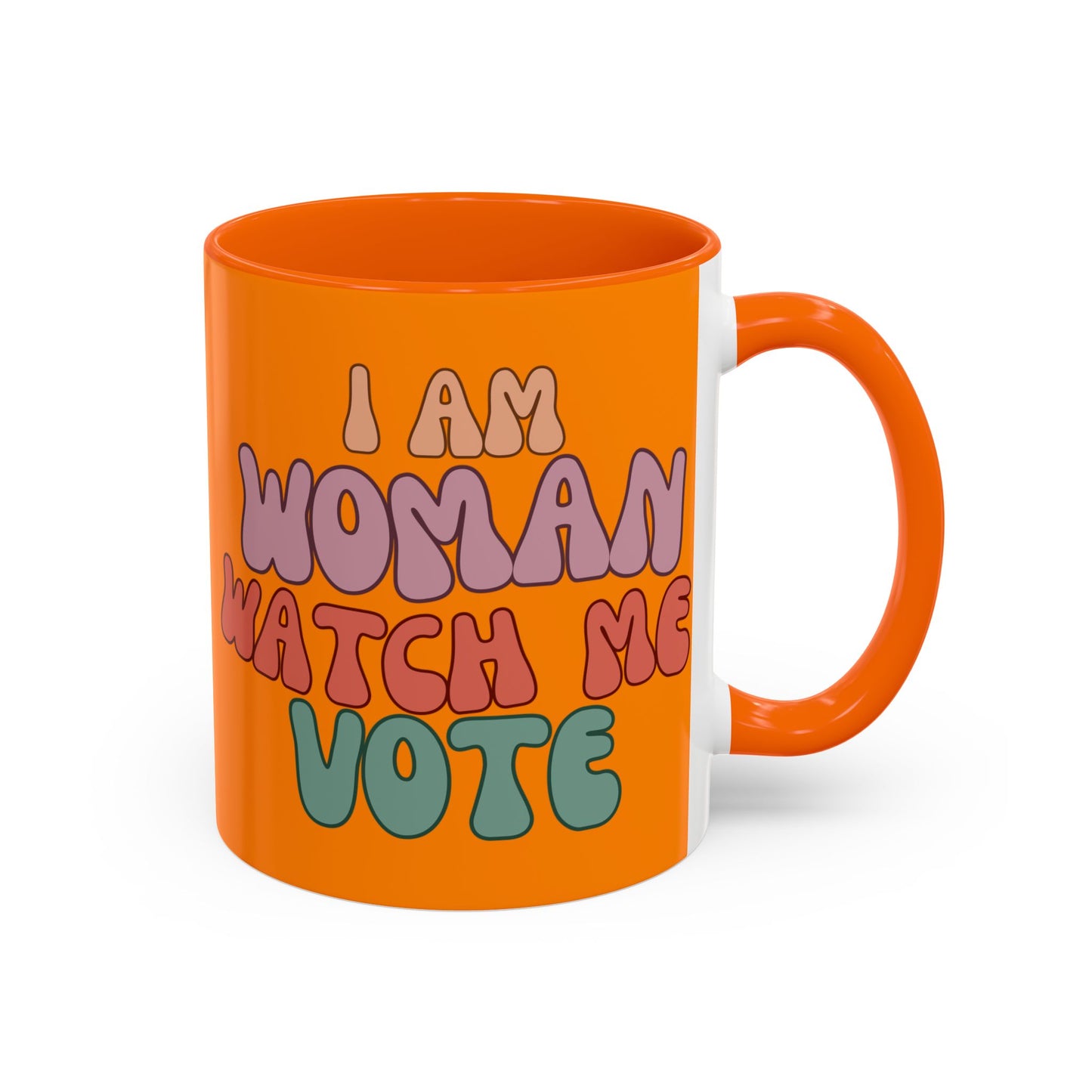 I Am Woman Watch Me Vote Orange Accent Mug by theGreenDragonTavern.shop
