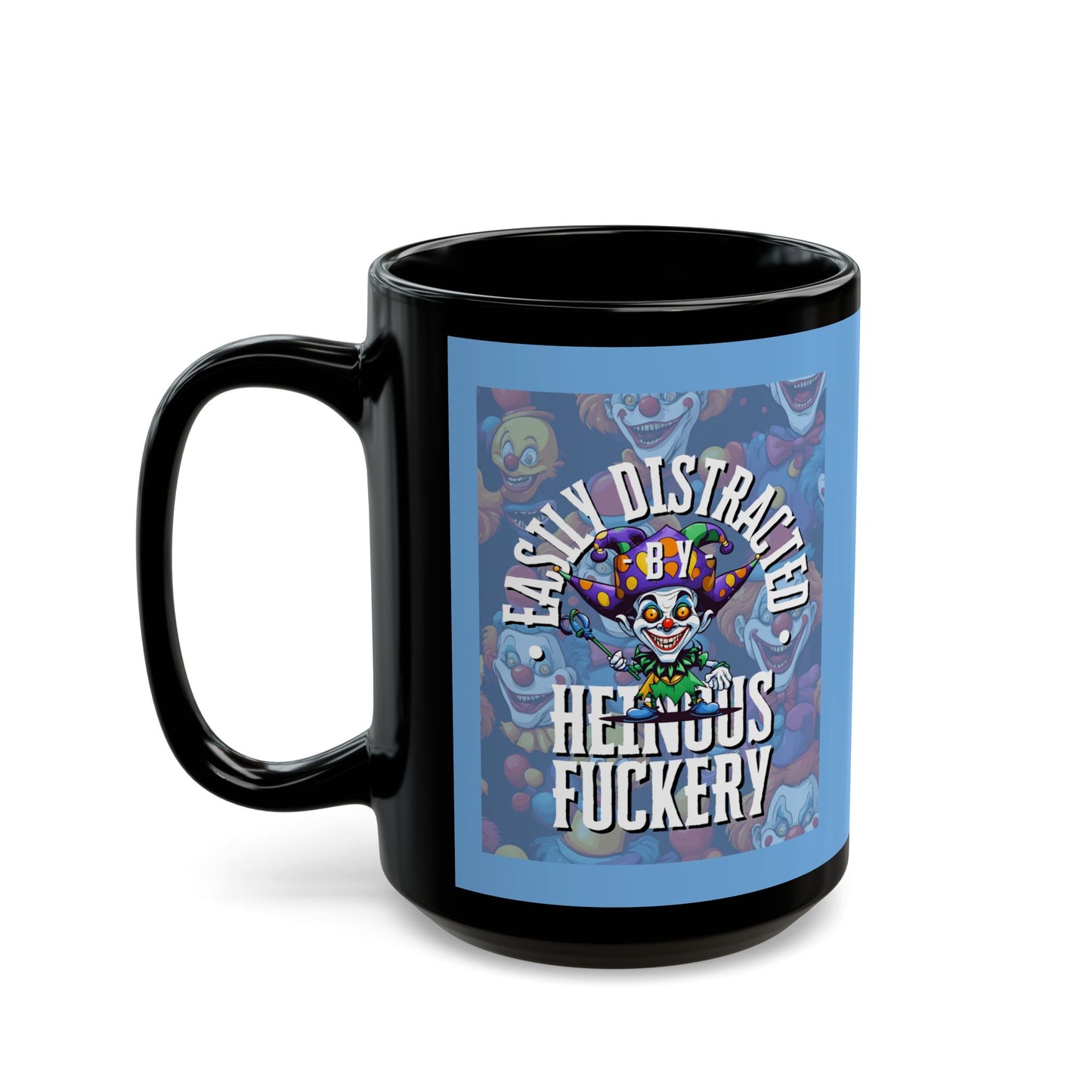 Easily Distracted by Heinous Fuckery Little Jincs Light Blue Mug by theGreenDragonTavern.shop