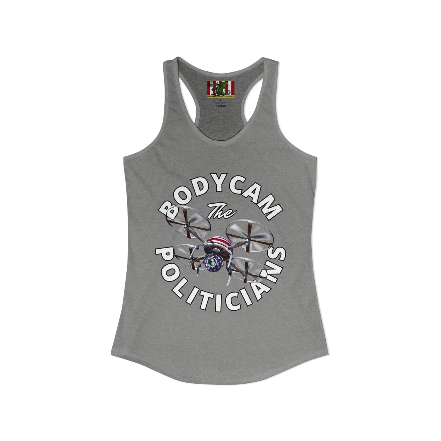 Bodycam the Politicians Drone Women's Racerback Tank Top by theGreenDragonTavern.shop