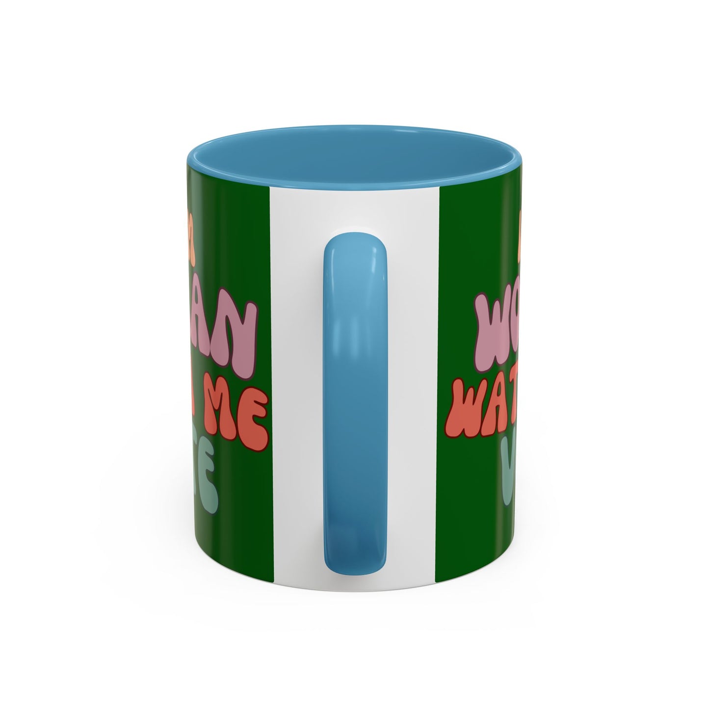I Am Woman Watch Me Vote Dark Green Accent Mug by theGreenDragonTavern.shop