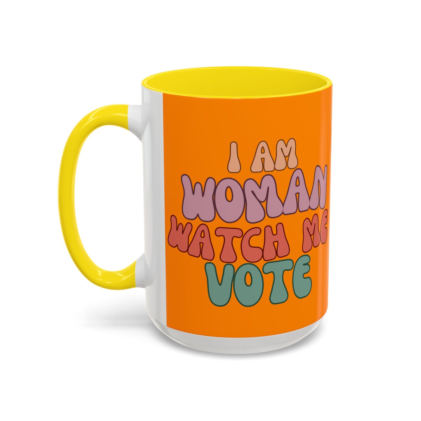 I Am Woman Watch Me Vote Orange Accent Mug by theGreenDragonTavern.shop