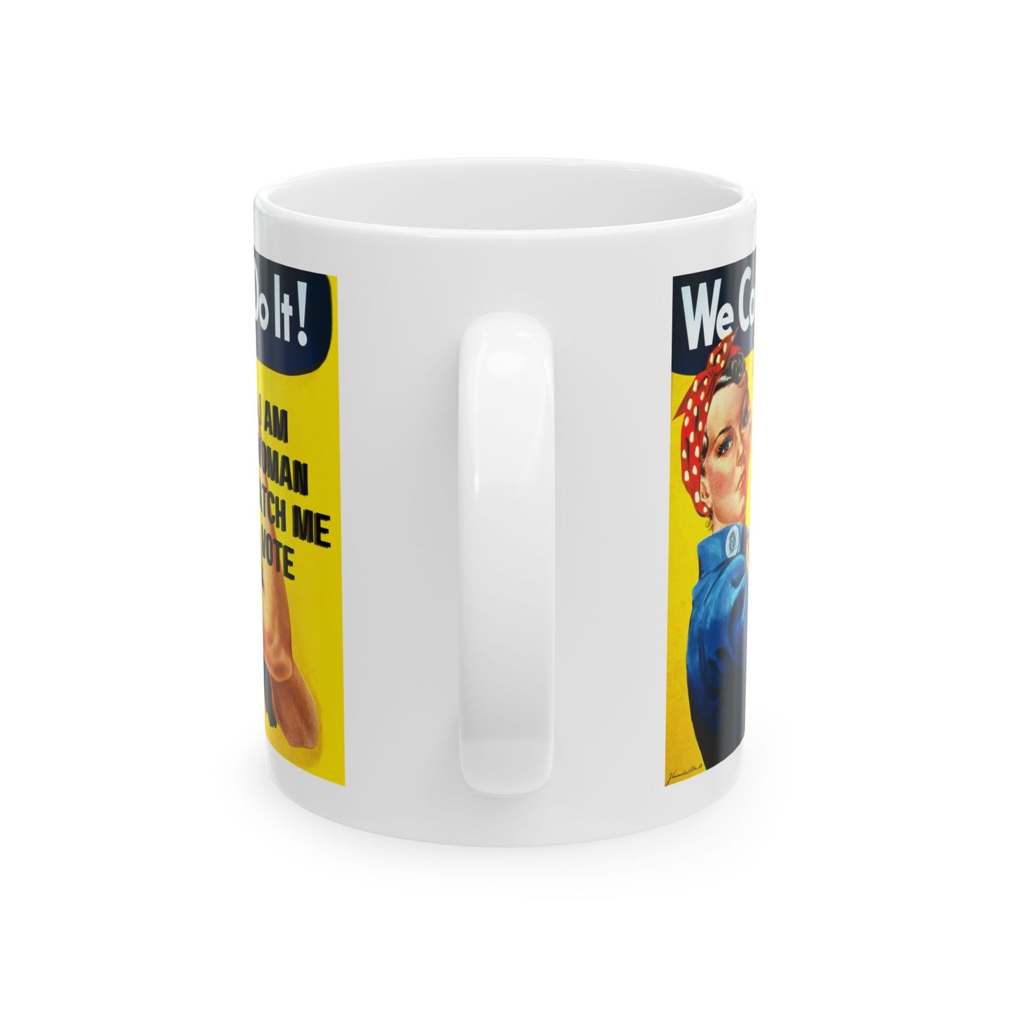 I Am Woman Watch Me Vote Rosie White Mug by theGreenDragonTavern.shop