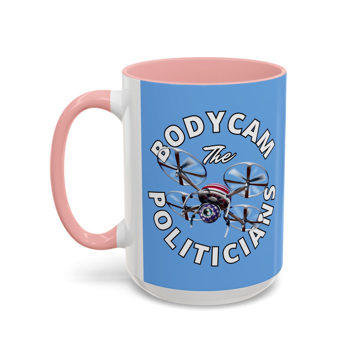 Bodycam the Politicians Drone Light Blue Accent Mug by theGreenDragonTavern.shop