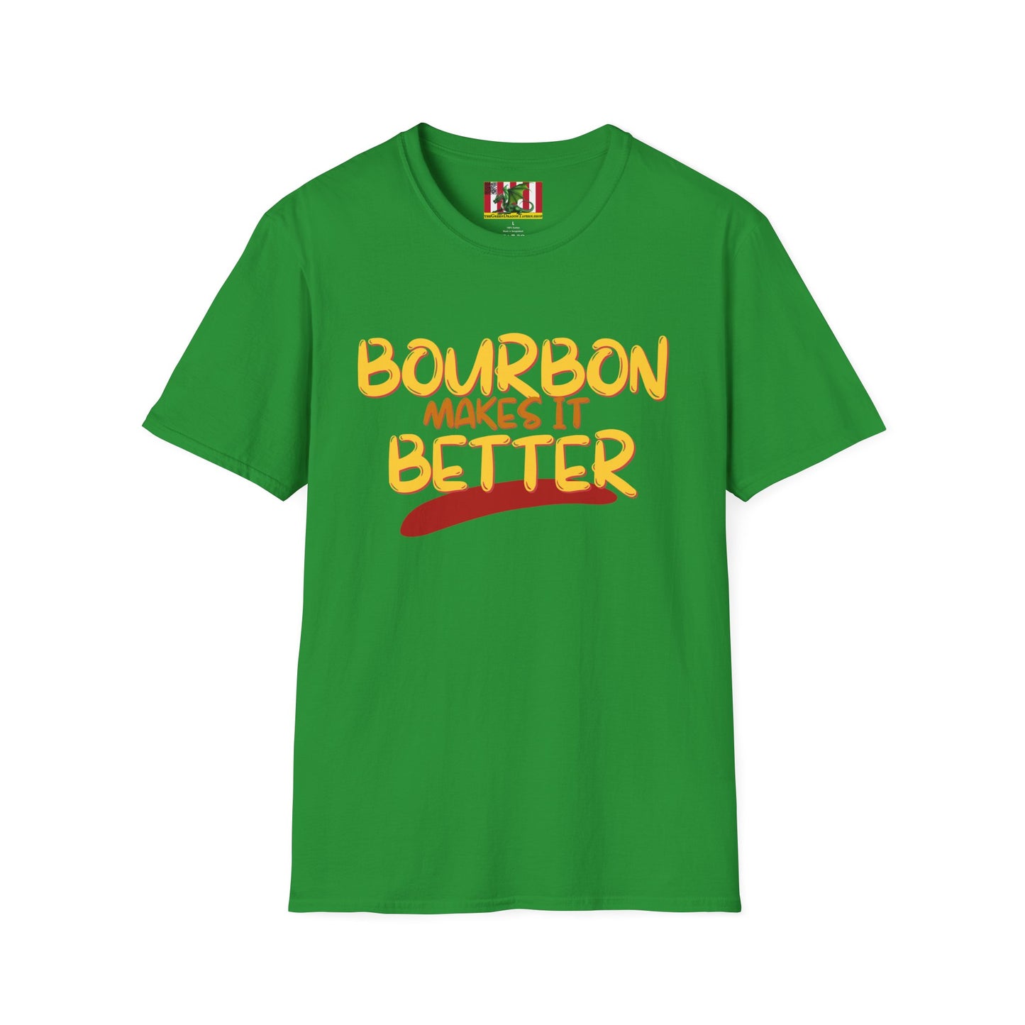 Bourbon makes it better Dark colors Unisex T-Shirt by theGreenDragonTavern.shop