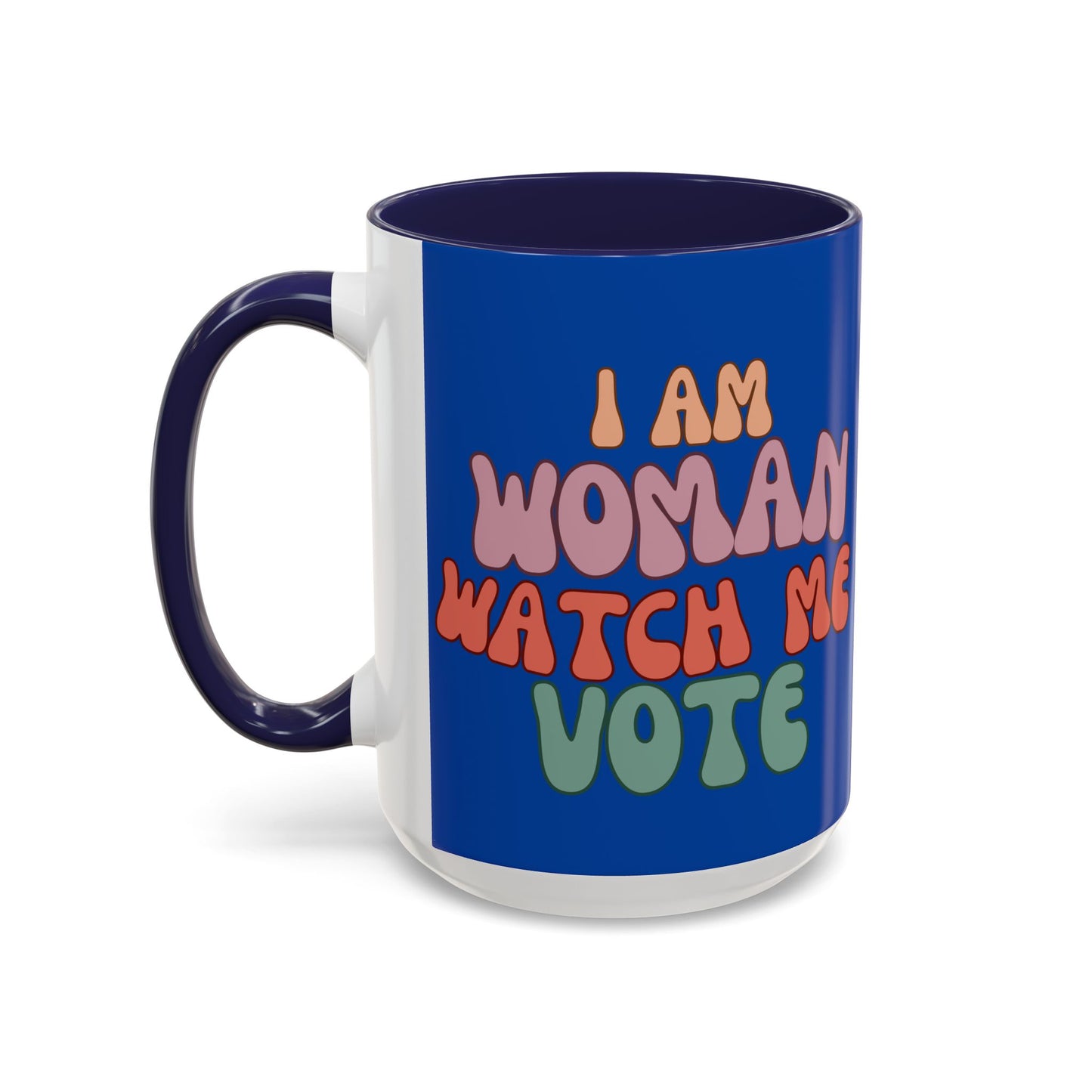 I Am Woman Watch Me Vote Dark Blue Accent Mug by theGreenDragonTavern.shop