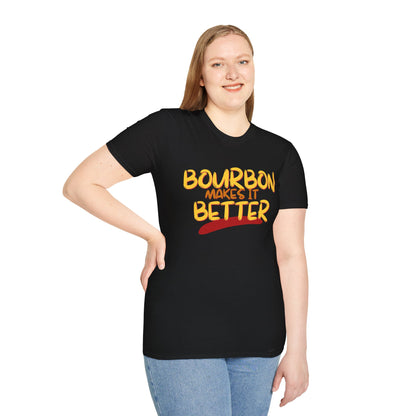 Bourbon makes it better Dark colors Unisex T-Shirt by theGreenDragonTavern.shop