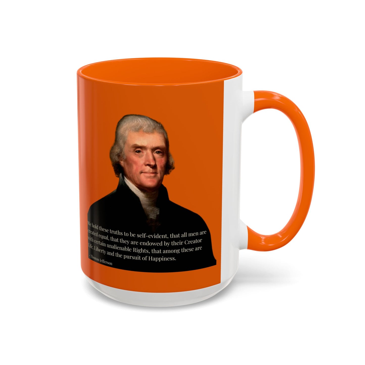 We hold these truths to be self-evident Orange Accent Mug by theGreenDragonTavern.shop
