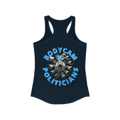 2-sided, Bodycam the Politicians Cameras Women's Racerback Tank Top by theGreenDragonTavern.shop