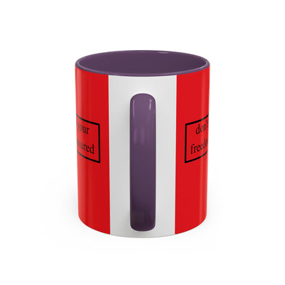 don't assume your freedoms are assured Black font Red Accent Mug by theGreenDragonTavern.shop