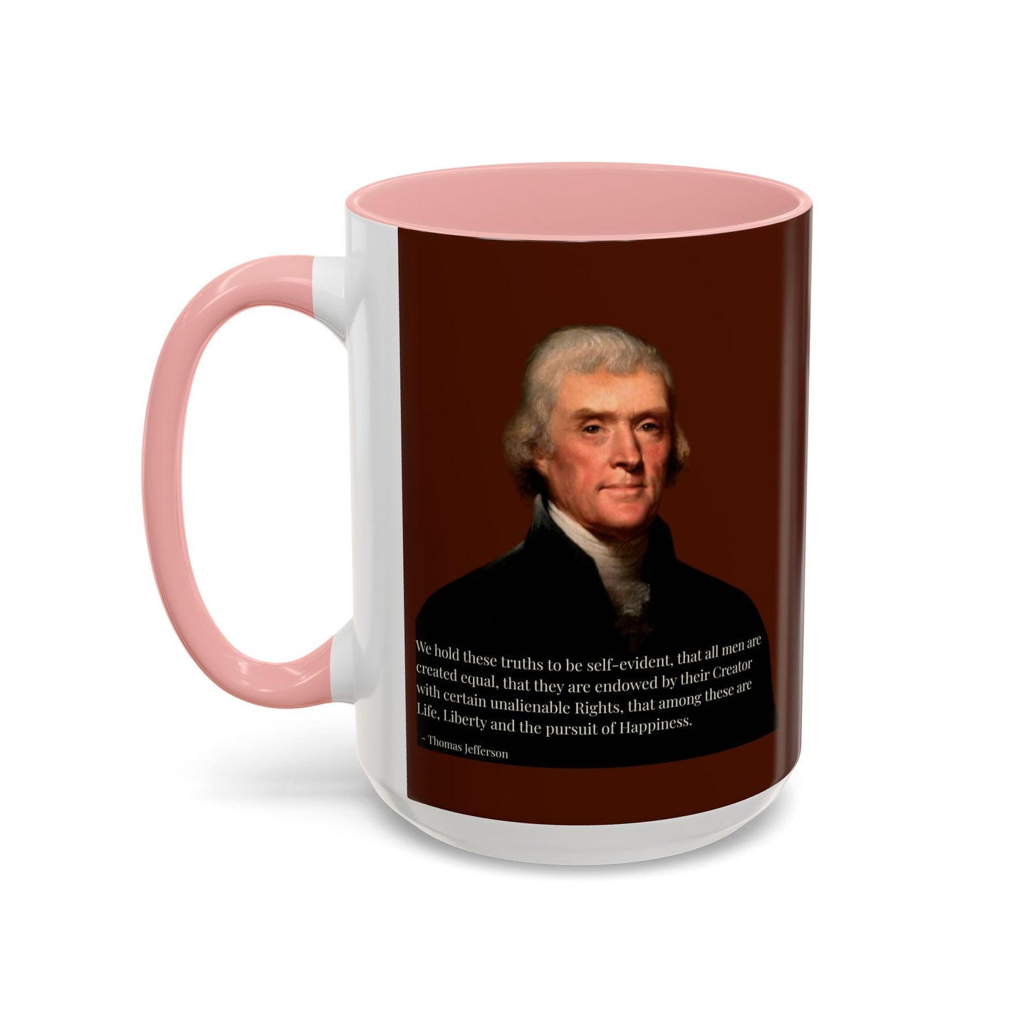 We hold these truths to be self-evident Brown Accent Mug by theGreenDragonTavern.shop