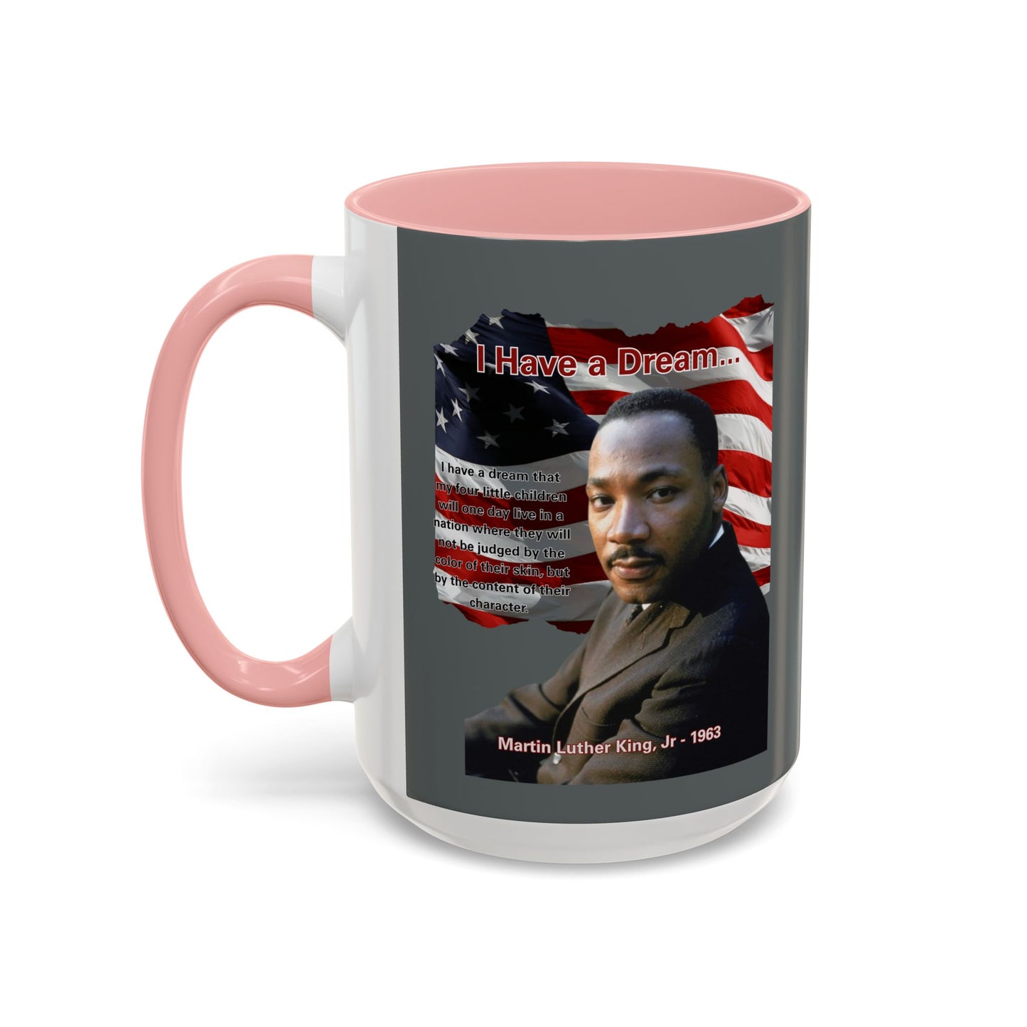 "I Have a Dream" MLKJr Grey Accent Mug by theGreenDragonTavern.shop