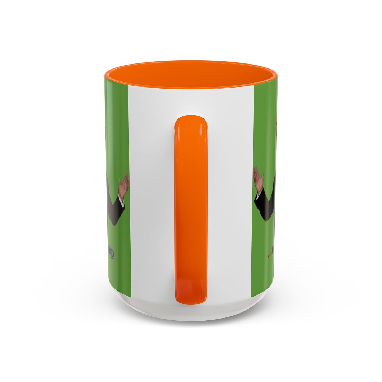 Trump...will be Trump Green Accent Mug by theGreenDragonTavern.shop