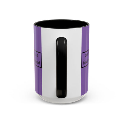 don't assume your freedoms are assured Black font Light Purple Accent Mug by theGreenDragonTavern.shop