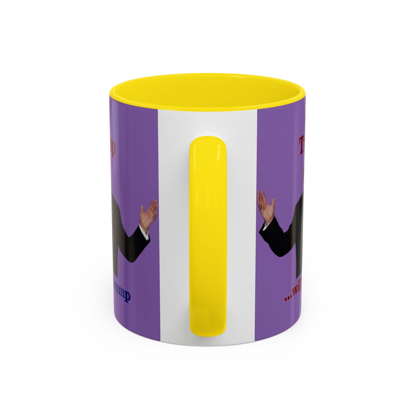 Trump...will be Trump Light Purple Accent Mug by theGreenDragonTavern.shop