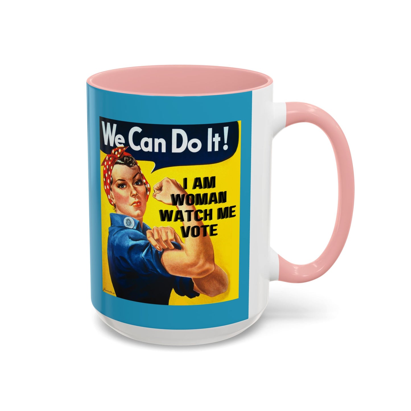 I Am Woman Watch Me Vote Rosie Turquoise Accent Mug by theGreenDragonTavern.shop