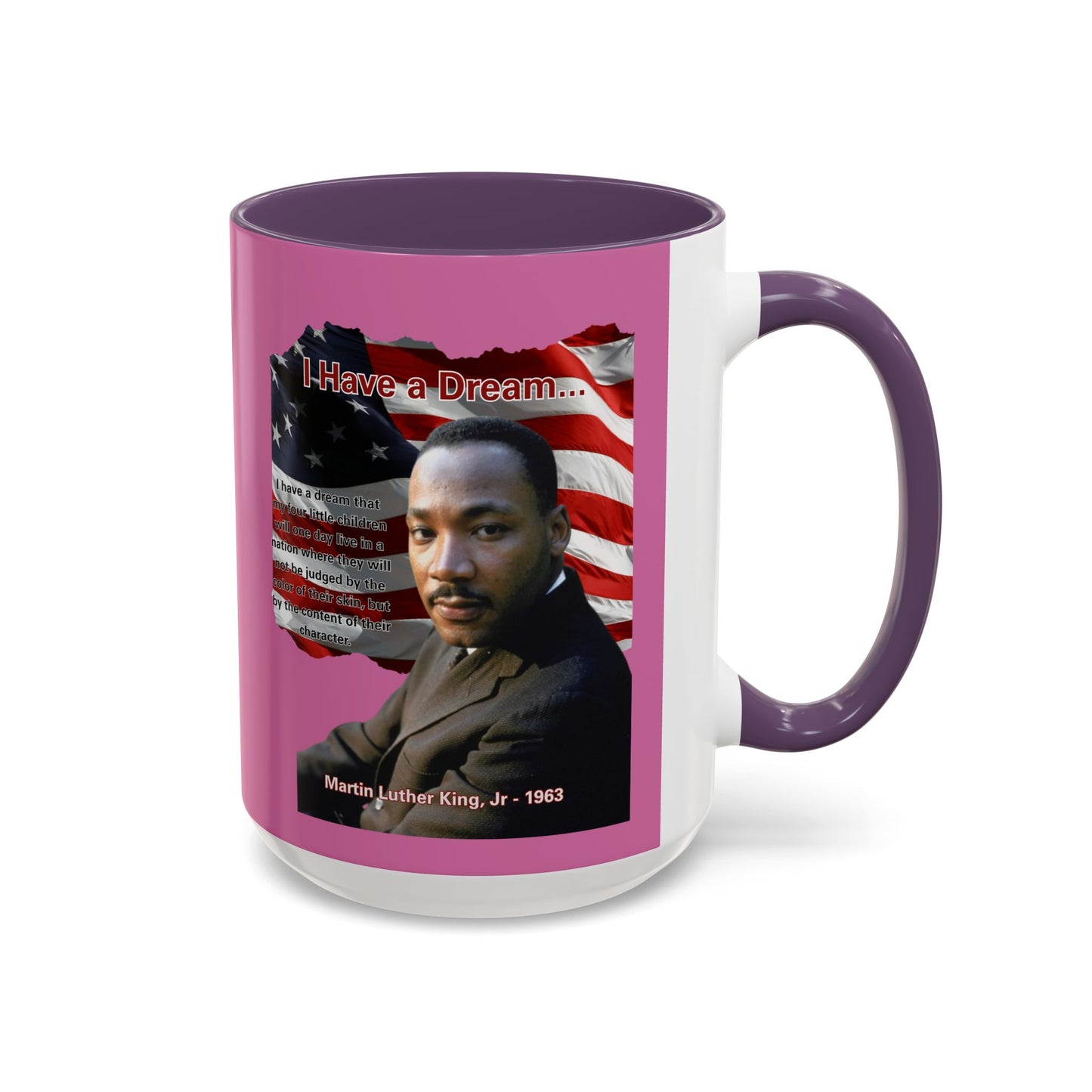"I Have a Dream" MLKJr Pink Accent Mug by theGreenDragonTavern.shop