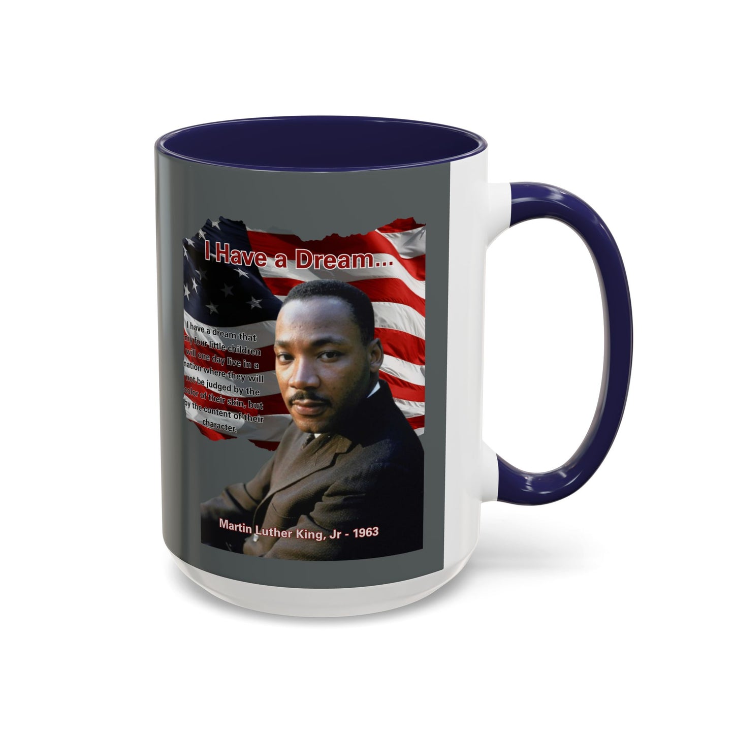 "I Have a Dream" MLKJr Grey Accent Mug by theGreenDragonTavern.shop