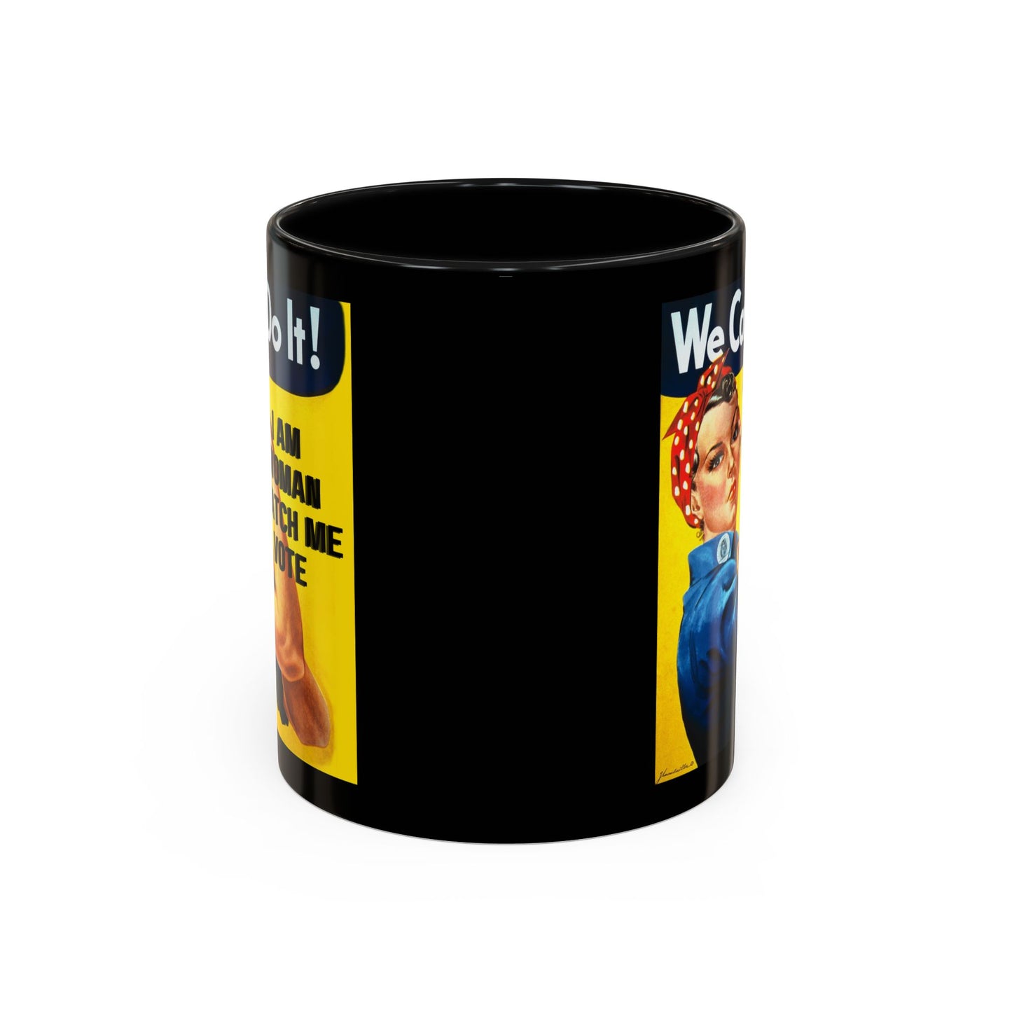 I Am Woman Watch Me Vote Rosie Black Accent Mug by theGreenDragonTavern.shop