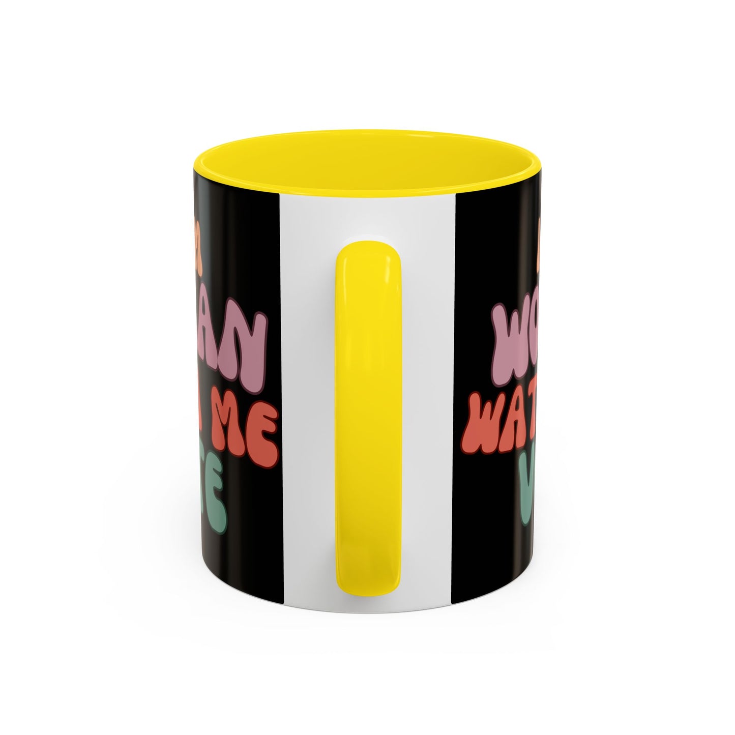 I Am Woman Watch Me Vote Black Accent Mug by theGreenDragonTavern.shop