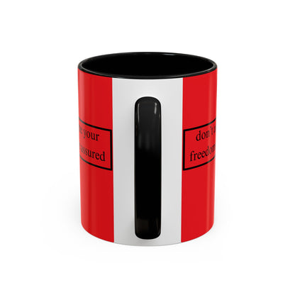 don't assume your freedoms are assured Black font Red Accent Mug by theGreenDragonTavern.shop