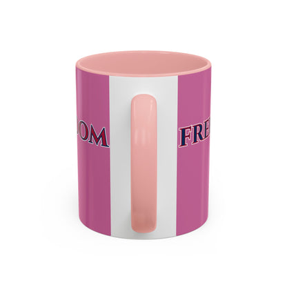 Freedom, Pink Accent Mug by theGreenDragonTavern.shop