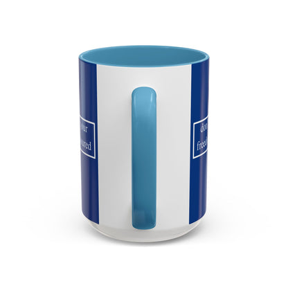 don't assume your freedoms are assured White font Blue Accent Mug by theGreenDragonTavern.shop