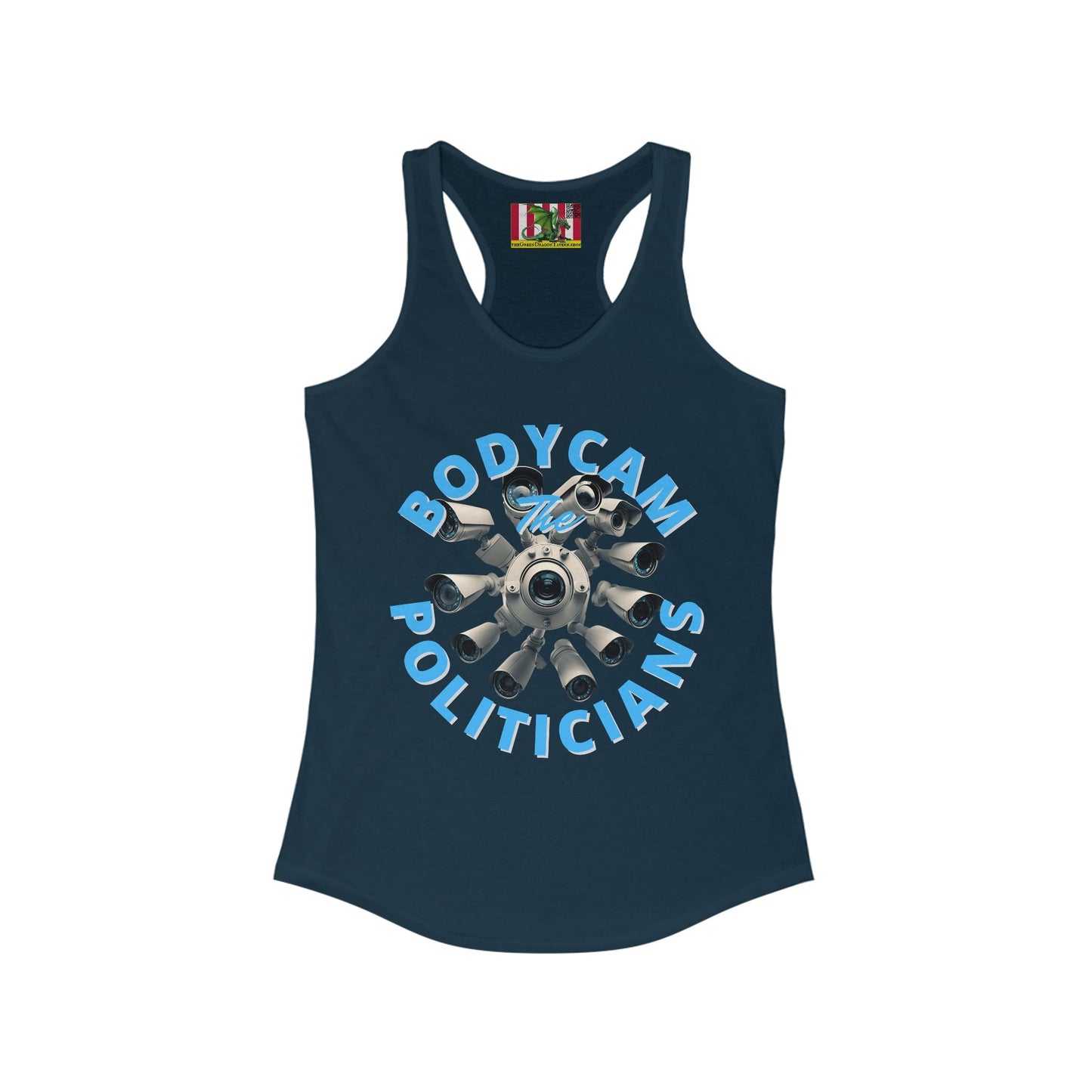 Bodycam the Politicians Cameras Women's Racerback Tank Top by theGreenDragonTavern.shop