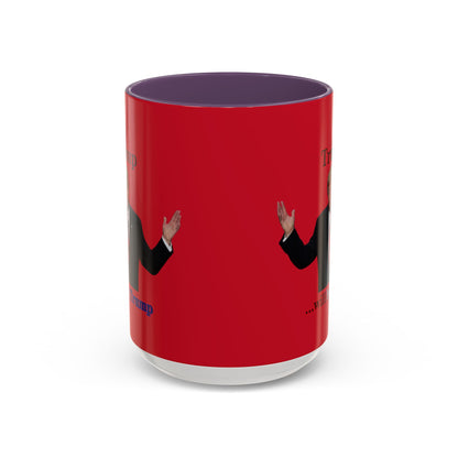 Trump...will be Trump Red Accent Mug by theGreenDragonTavern.shop