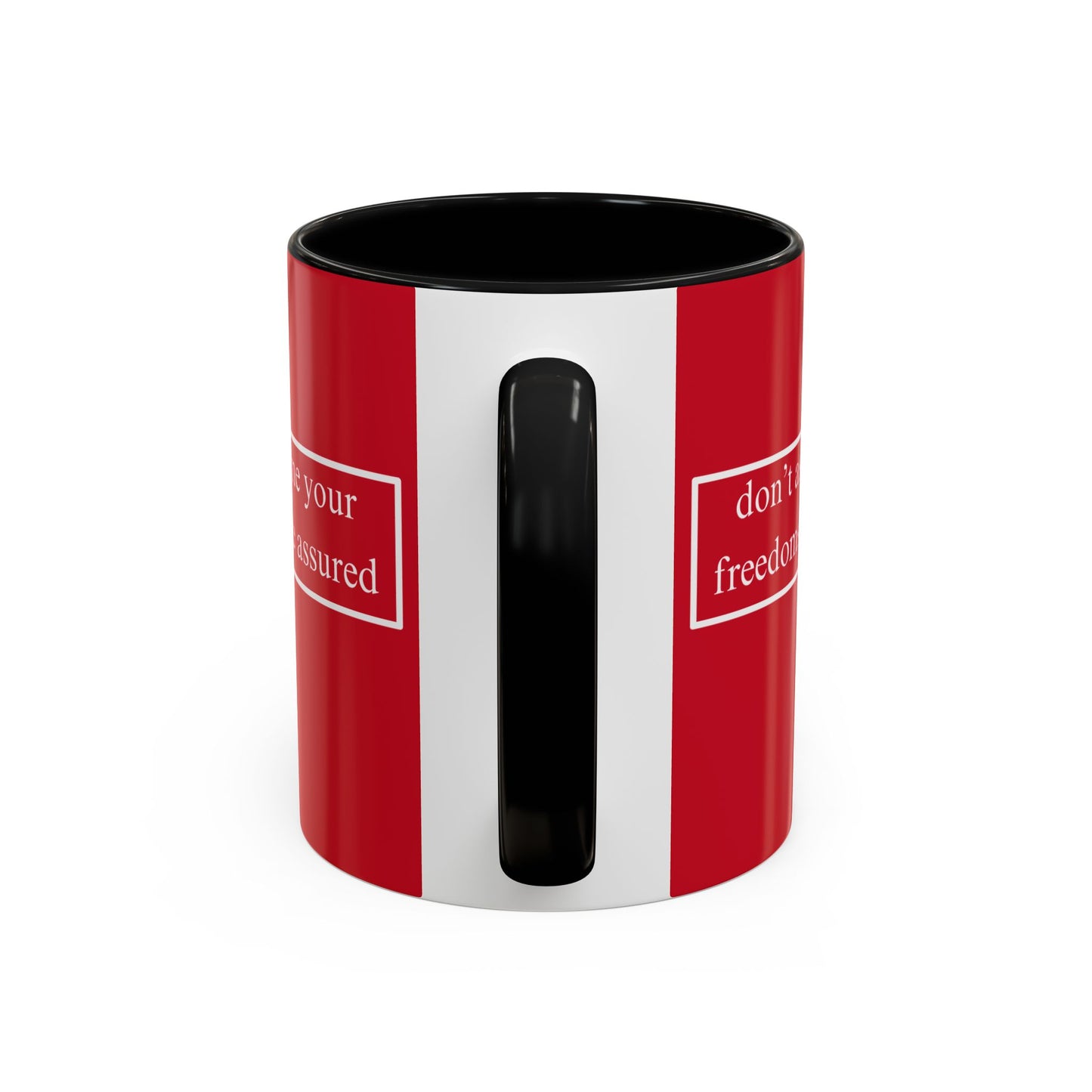 don't assume your freedoms are assured White font Red Accent Mug by theGreenDragonTavern.shop