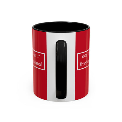 don't assume your freedoms are assured White font Red Accent Mug by theGreenDragonTavern.shop
