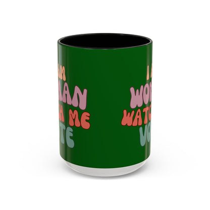 I Am Woman Watch Me Vote Dark Green Accent Mug by theGreenDragonTavern.shop