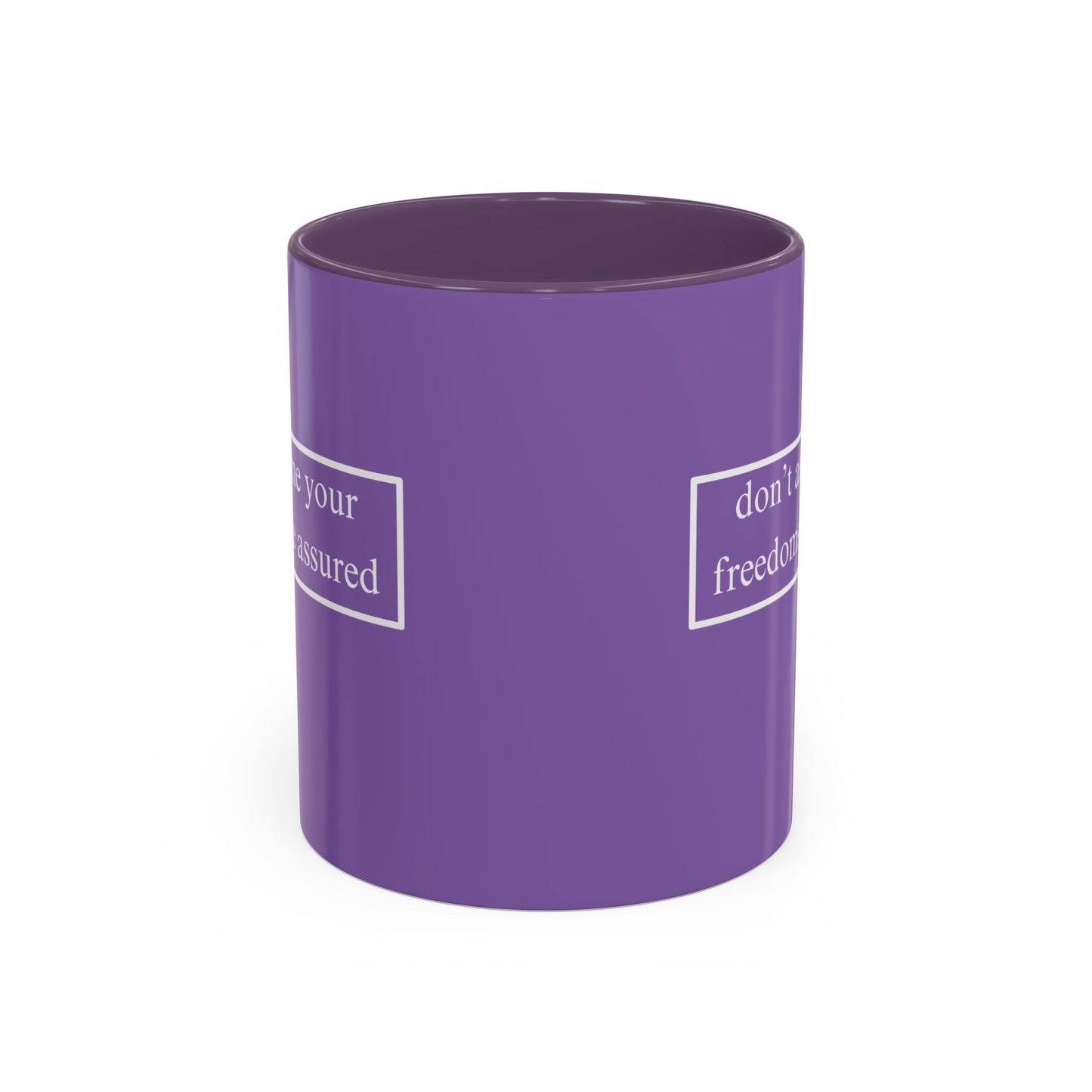don't assume your freedoms are assured White font Light Purple Accent Mug by theGreenDragonTavern.shop