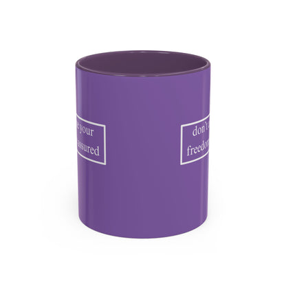 don't assume your freedoms are assured White font Light Purple Accent Mug by theGreenDragonTavern.shop