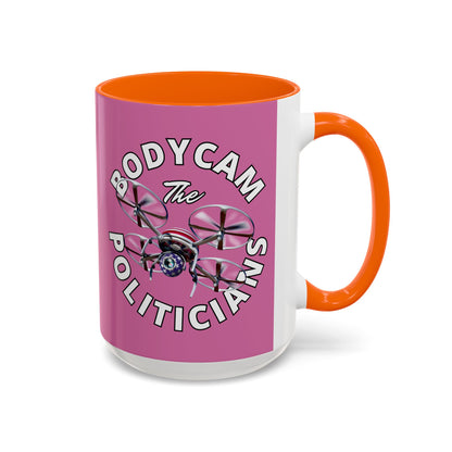 Bodycam the Politicians Drone Pink Accent Mug by theGreenDragonTavern.shop