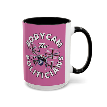 Bodycam the Politicians Drone Pink Accent Mug by theGreenDragonTavern.shop