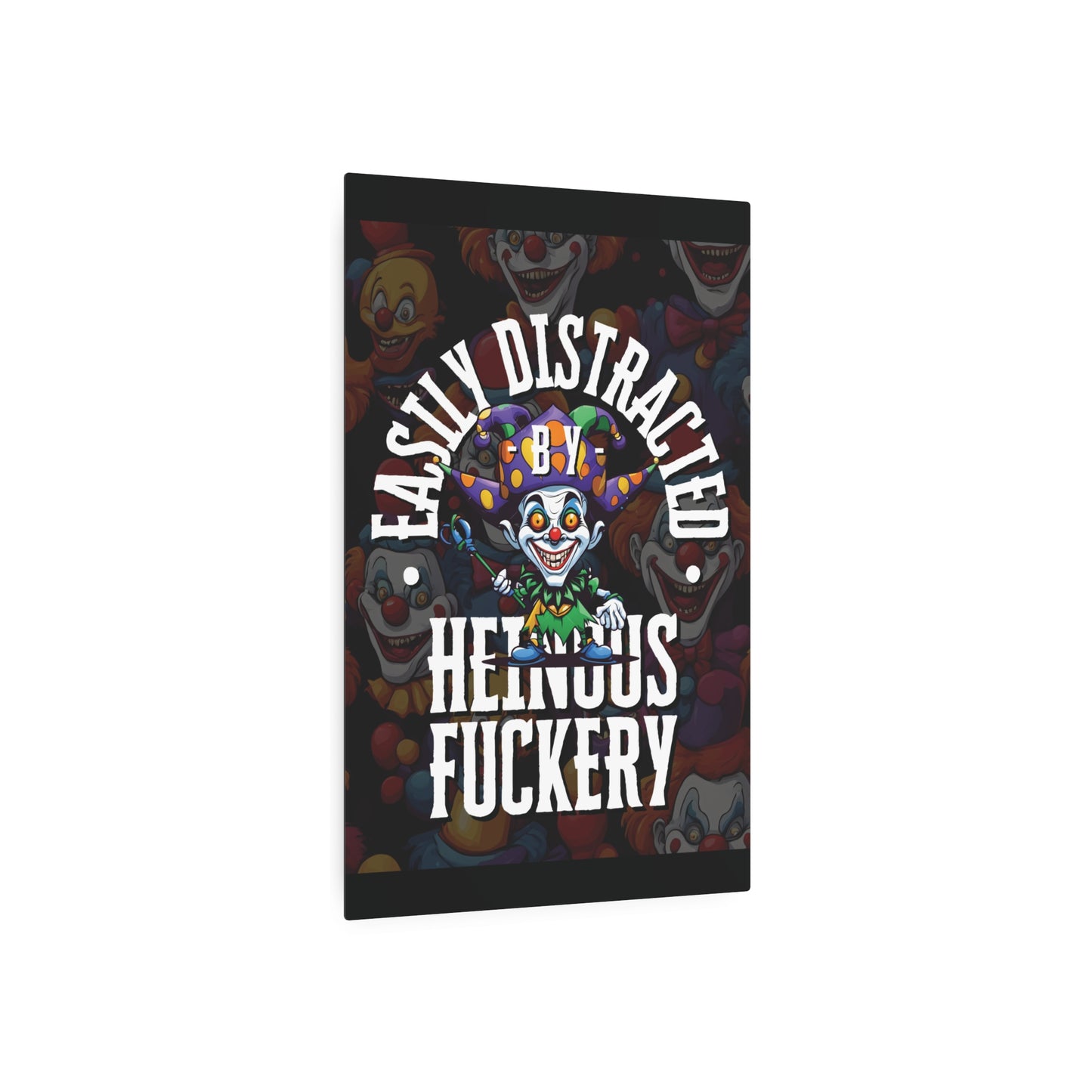 Easily Distracted by Heinous Fuckery Little Jincs Metal Art Sign by theGreenDragonTavern.shop