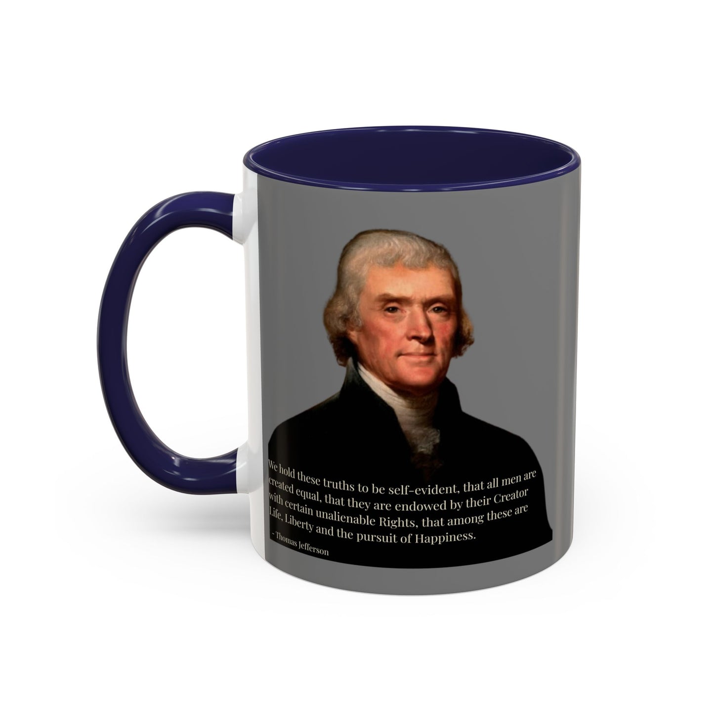 We hold these truths to be self-evident Grey Accent Mug by theGreenDragonTavern.shop