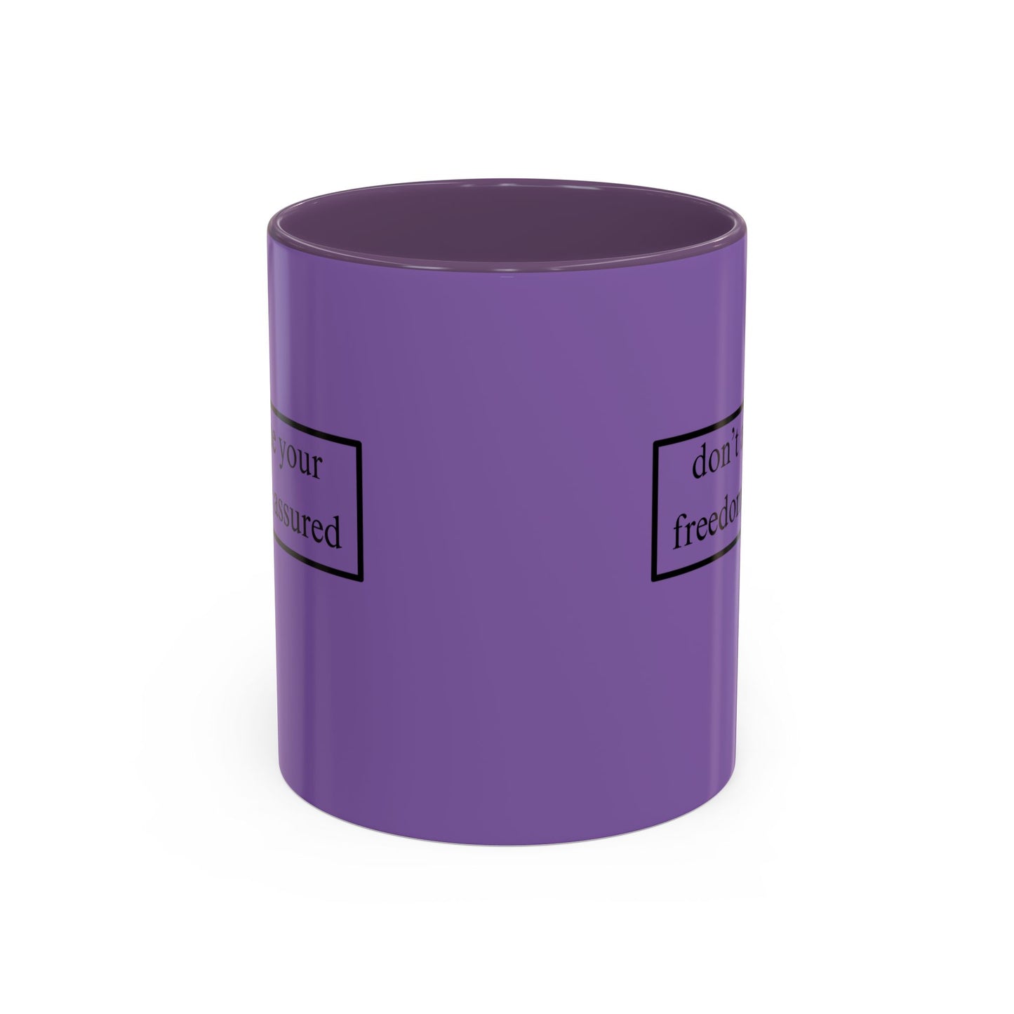don't assume your freedoms are assured Black font Light Purple Accent Mug by theGreenDragonTavern.shop