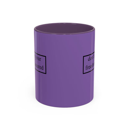 don't assume your freedoms are assured Black font Light Purple Accent Mug by theGreenDragonTavern.shop
