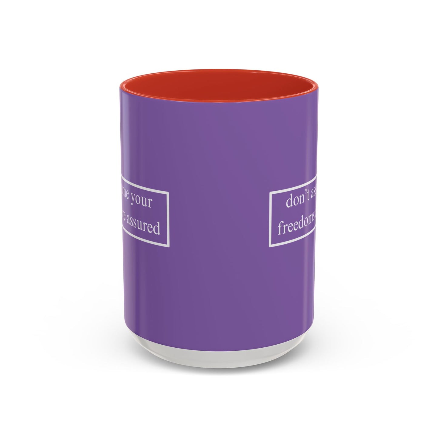 don't assume your freedoms are assured White font Light Purple Accent Mug by theGreenDragonTavern.shop