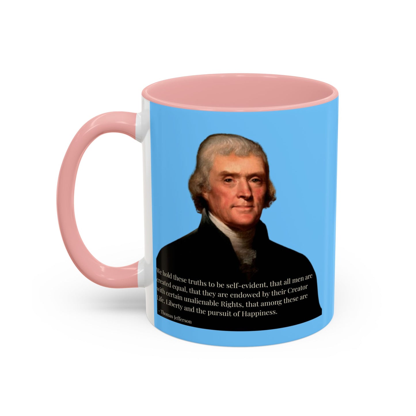 We hold these truths to be self-evident Light Blue Accent Mug by theGreenDragonTavern.shop