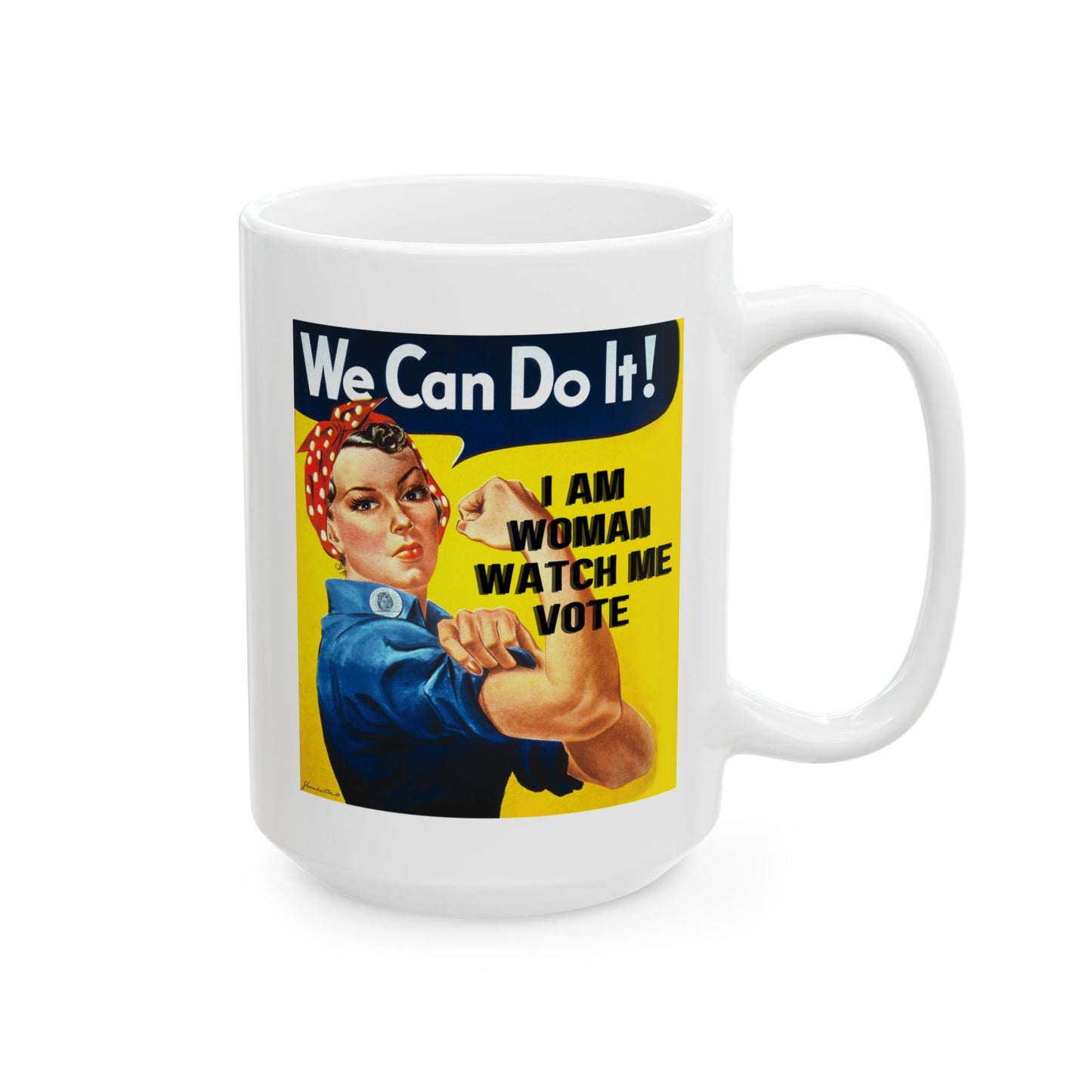 I Am Woman Watch Me Vote Rosie White Mug by theGreenDragonTavern.shop