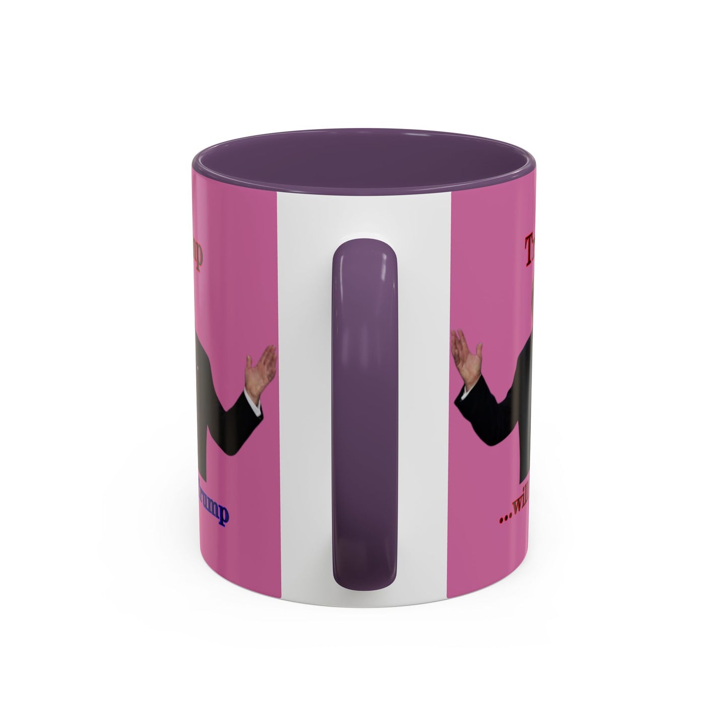 Trump...will be Trump Pink Accent Mug by theGreenDragonTavern.shop