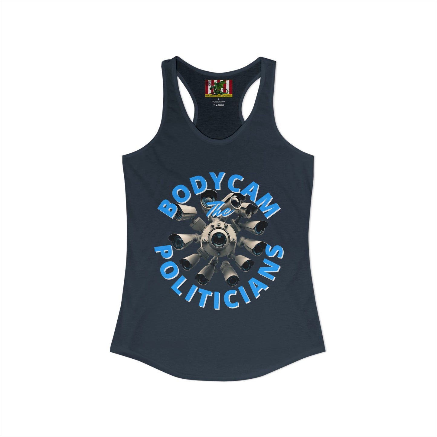 Bodycam the Politicians Cameras Women's Racerback Tank Top by theGreenDragonTavern.shop