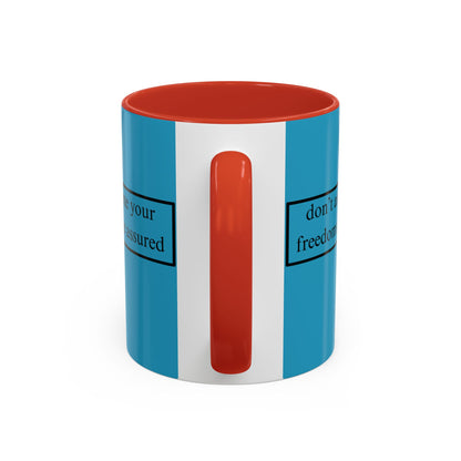 don't assume your freedoms are assured Black font Turquoise Accent Mug by theGreenDragonTavern.shop
