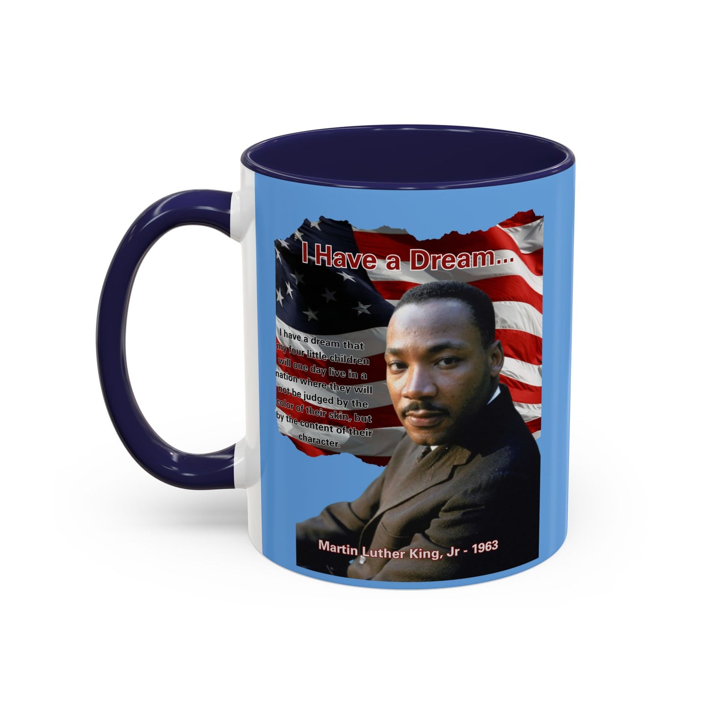 "I Have a Dream" MLKJr Blue Accent Mug by theGreenDragonTavern.shop