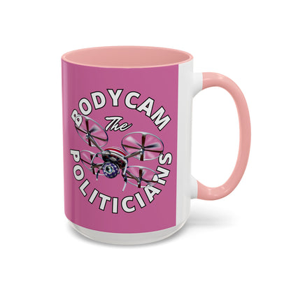 Bodycam the Politicians Drone Pink Accent Mug by theGreenDragonTavern.shop