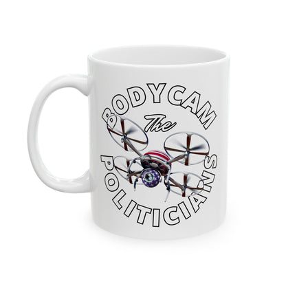 Bodycam the Politicians Drone White Mug by theGreenDragonTavern.shop